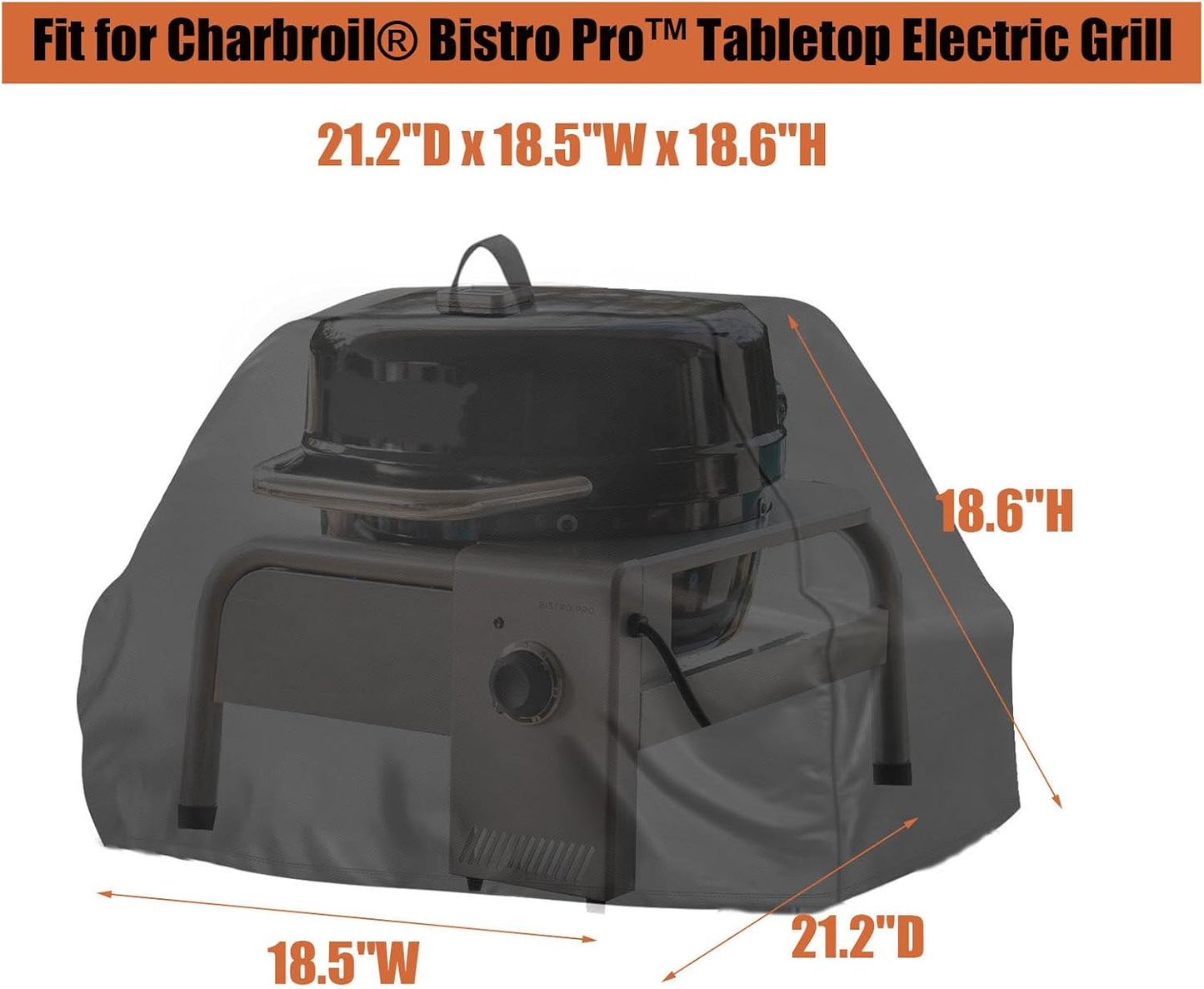 Grill Cover Fit for Charbroil Bistro Pro Tabletop Electric Grill, Dust-Proof Protable Covers for Outdoor Electric BBQ Grills - 21.2" D x 18.5" W x 18.6" H